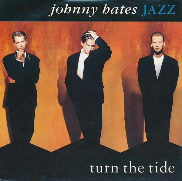 Johnny Hates Jazz : Turn The Tide (7", Single)
