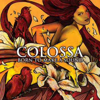 Colossa (2) : Born To Make A Sound (CD, Album)