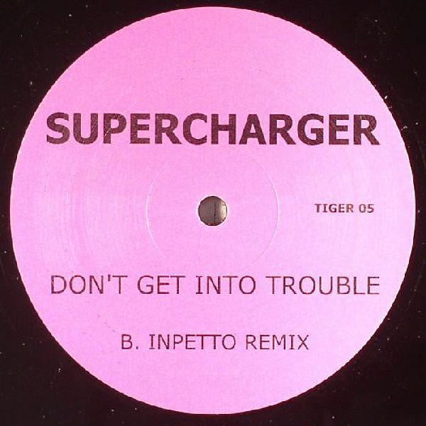 Supercharger (2) : Don't Get Into Trouble (12")