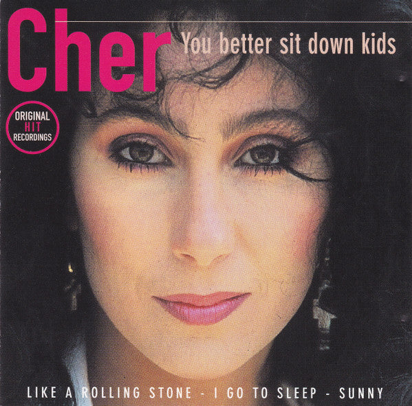 Cher : You Better Sit Down Kids (CD, Comp)