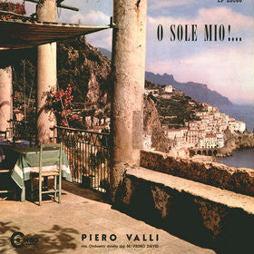 Piero Valli : O Sole Mio!... (LP)