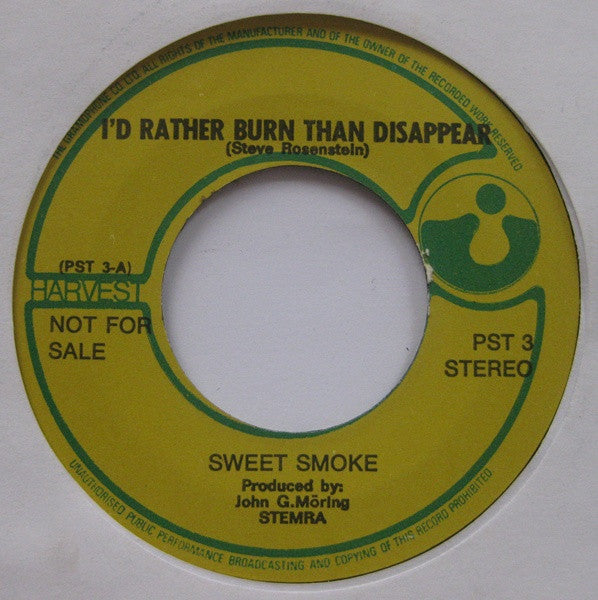 Sweet Smoke : I'd Rather Burn Than Disappear (7", Promo)