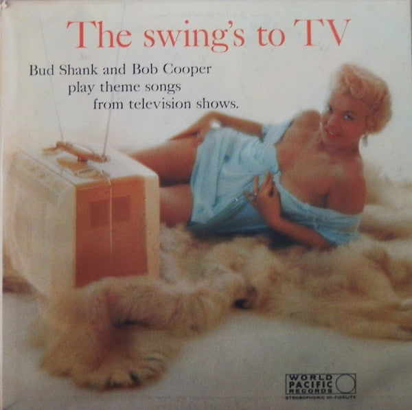Bud Shank And Bob Cooper : The Swing's To TV (LP, Album, Mono)