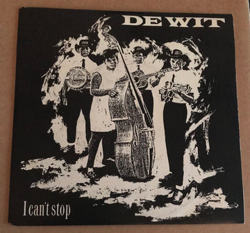 De Wit : I Can't Stop (7")