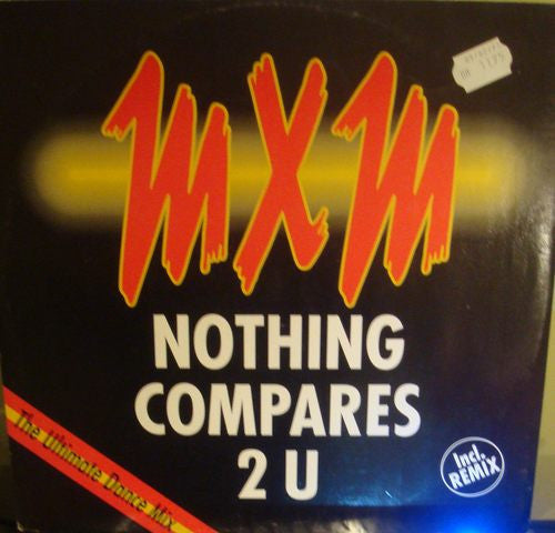 MXM : Nothing Compares 2 U (12")