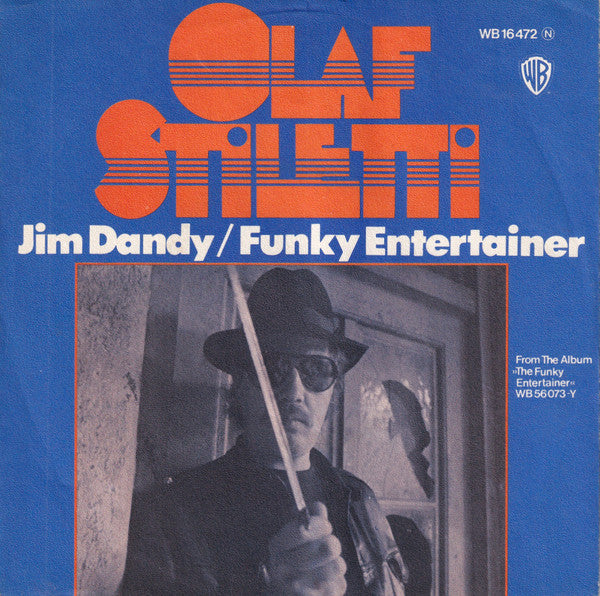 Olaf Stiletti : Jim Dandy / Funky Entertainer (7", Single)