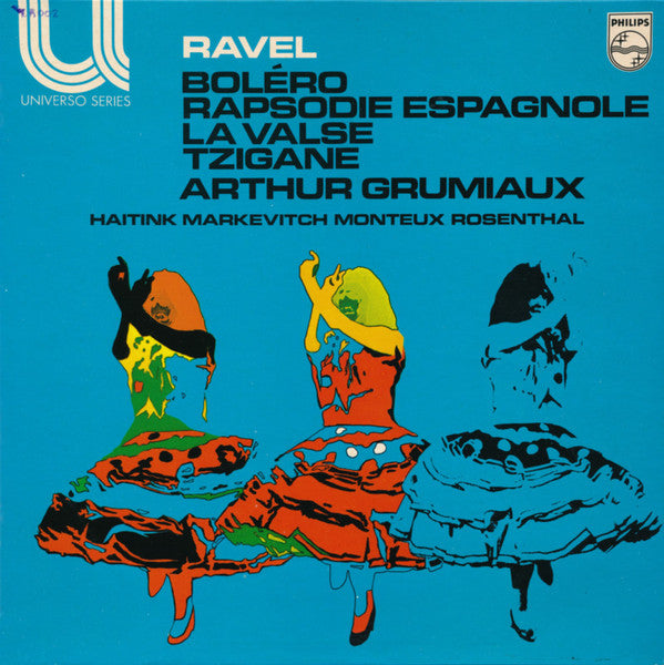 Arthur Grumiaux, Bernard Haitink, Igor Markevitch, Pierre Monteux, Manuel Rosenthal / Maurice Ravel : Bolero / Rapsodie Espagnole / La Valse / Tzigane (LP, Comp)