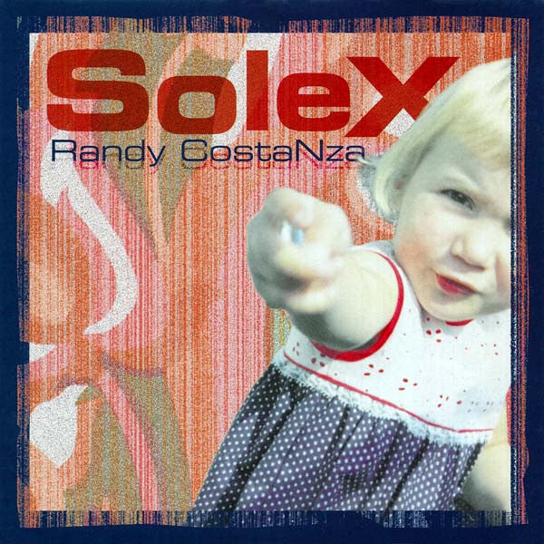 Solex : Randy Constanza (7")