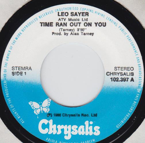 Leo Sayer : Time Ran Out On You (7", Single)