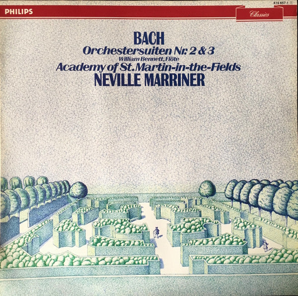 Johann Sebastian Bach / William Bennett (3), Sir Neville Marriner, The Academy Of St. Martin-in-the-Fields : Suites For Orchestra Nos.2 & 3 (LP)