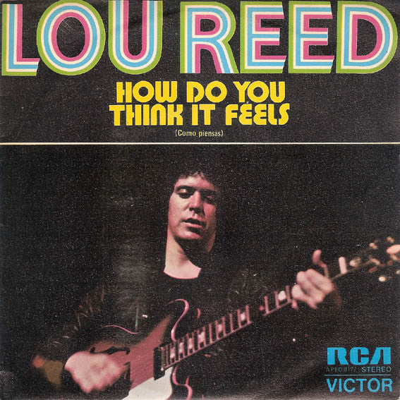 Lou Reed : How Do You Think It Feels = Como Piensas (7", Single)