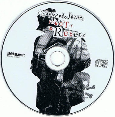 Quasimodo Jones : Robots & Rebels (CD, Album)