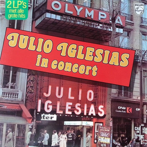 Julio Iglesias : Julio Iglesias In Concert (2xLP, Album, Gat)