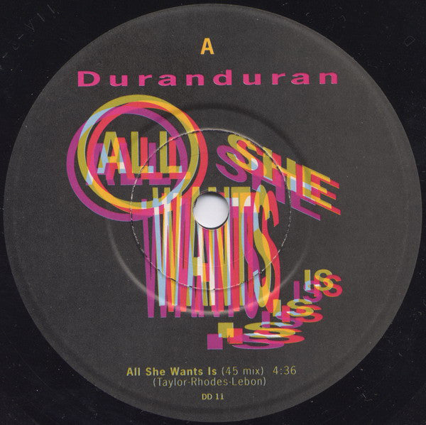 Duranduran* : All She Wants Is (7", Single)