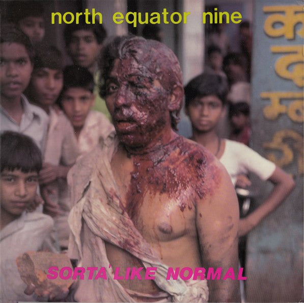 North Equator Nine : Sorta' Like Normal (LP, Album)