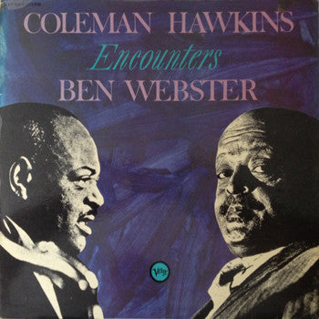 Coleman Hawkins Encounters Ben Webster : Coleman Hawkins Encounters Ben Webster (LP, Album, RE)