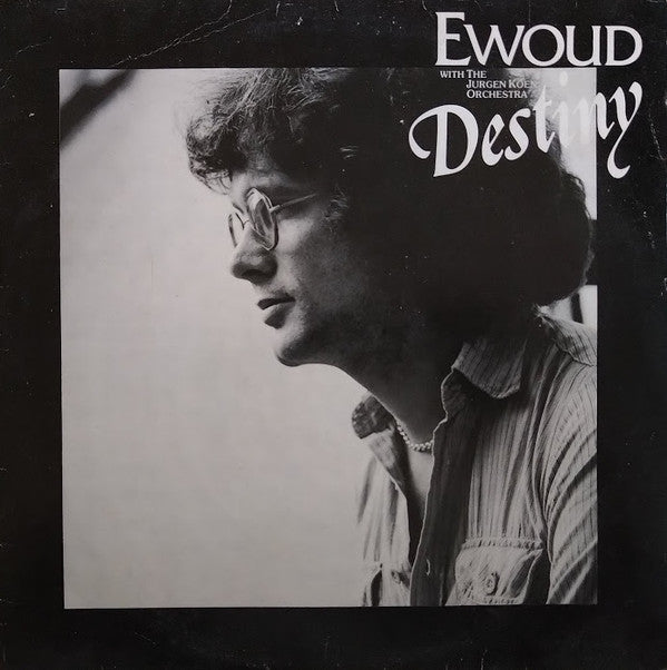 Ewoud Zeldenrust With The Jurgen Koen Orchestra : Destiny (LP, Album)