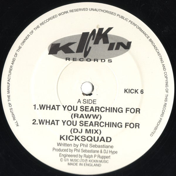 Kicksquad : What You Searching For (12")