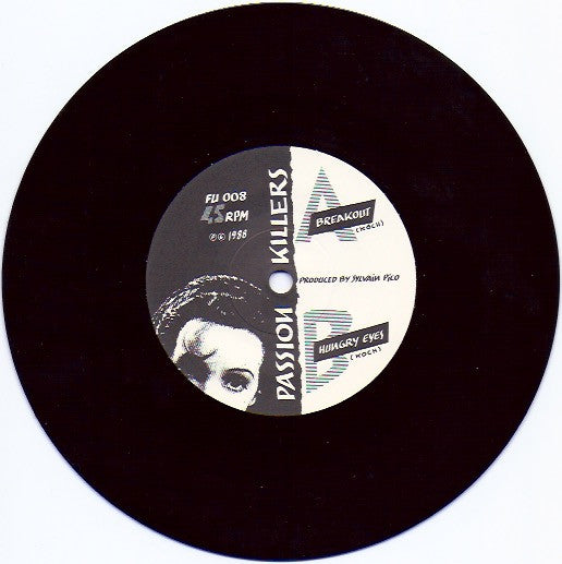 Passion Killers (2) : Breakout (7", Single)