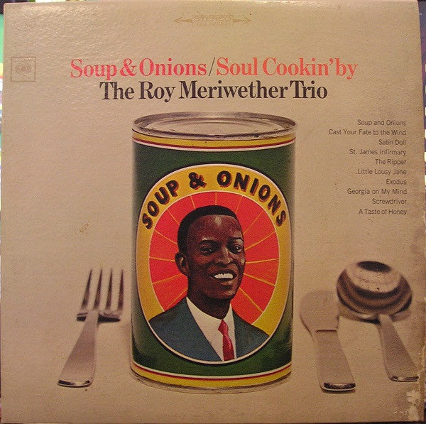 The Roy Meriwether Trio : Soup & Onions / Soul Cookin' By (LP, Album)