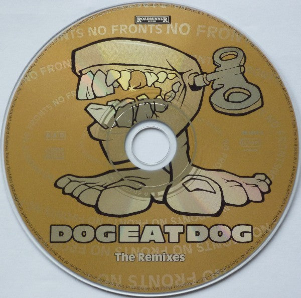 Dog Eat Dog : No Fronts: The Remixes (CD, Maxi)