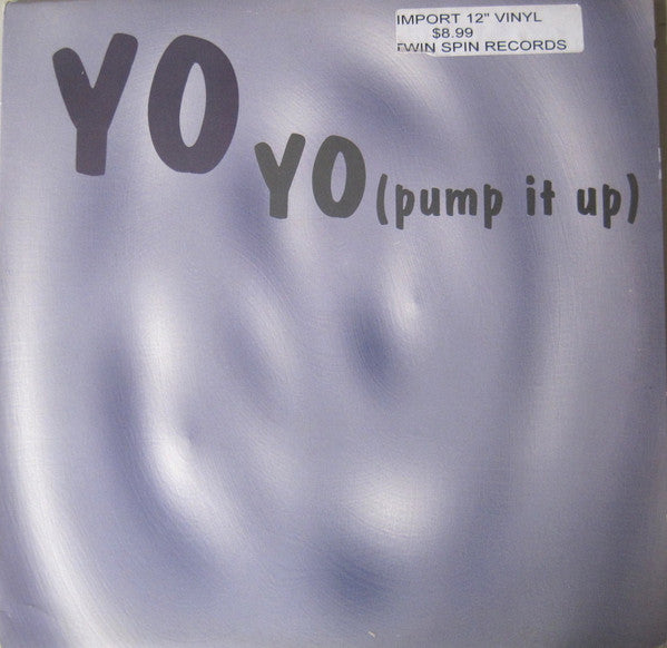 Yo (2) : Yo (Pump It Up) / Inferno (12", Maxi)
