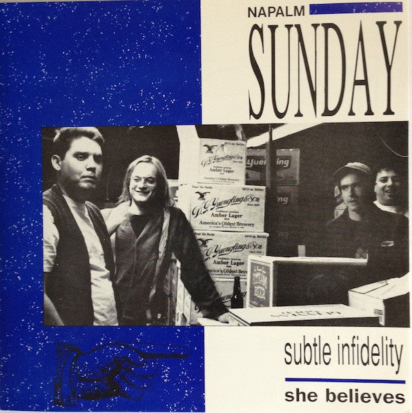 Napalm Sunday : Subtle Infidelity / She Believes (7")