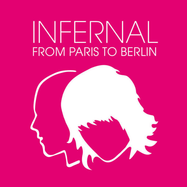 Infernal : From Paris To Berlin (12")
