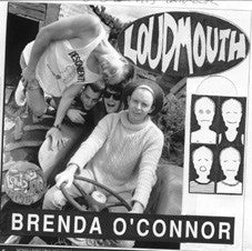 Loudmouth (5) : Brenda O'Connor (7")