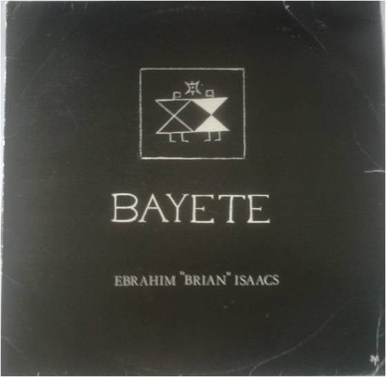 Brian Isaacs : Bayete (LP, Album)