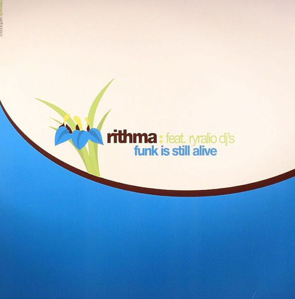 Rithma Feat. RyRalio DJs : Funk Is Still Alive (12")