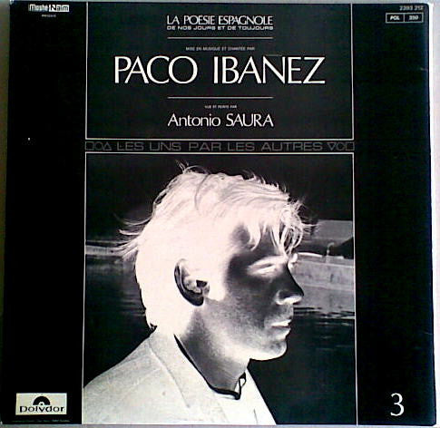 Paco Ibañez : La Poésie Espagnole De Nos Jours Et De Toujours - 3 (LP, Album, RE, Gat)