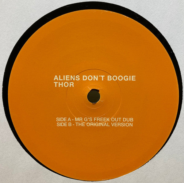 Thor : Aliens Don't Boogie (12")