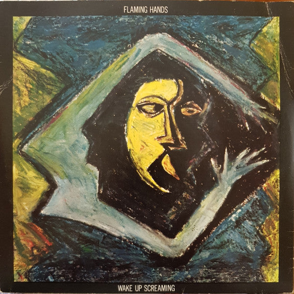 Flaming Hands : Wake Up Screaming (7", Single)