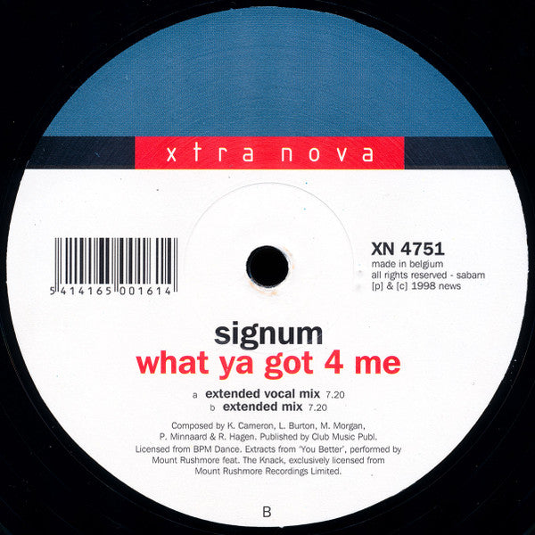 Signum : What Ya Got 4 Me (12")