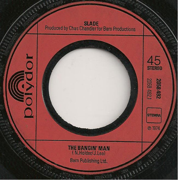Slade : The Bangin' Man (7", Single, Ora)