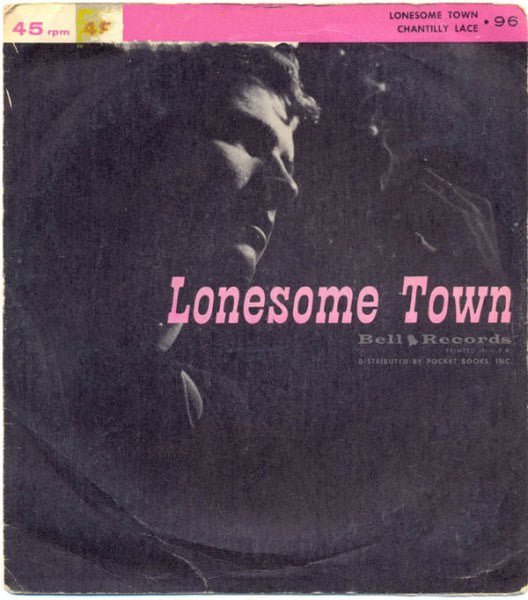 Tommy Dunn / Jackie Robbins (3) : Lonesome Town / Chantilly Lace (7", Single)