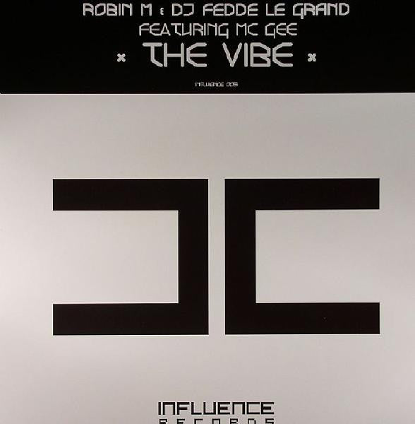 Robin M & DJ Fedde Le Grand* Featuring MC Gee : The Vibe (12")