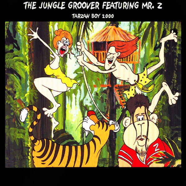 The Jungle Groover Featuring Mr. Z : Tarzan Boy 2000 (12", Single)
