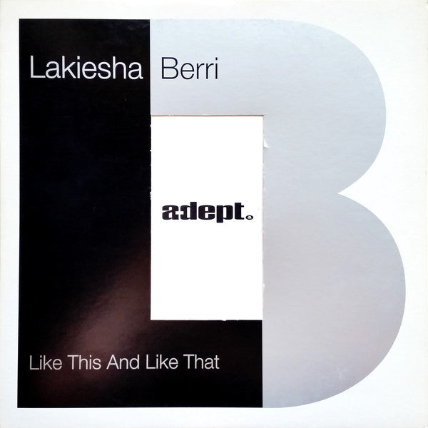 Lakiesha Berri : Like This And Like That (12")