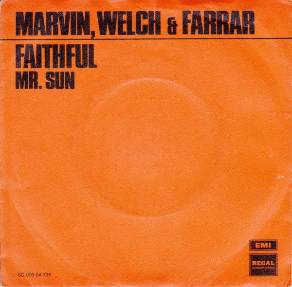 Marvin, Welch & Farrar : Faithful (7", Single, Ora)