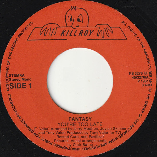 Fantasy (2) : You're Too Late (7", Single)