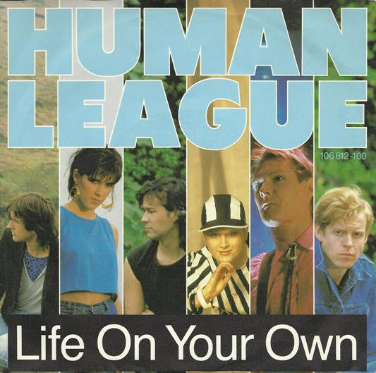 The Human League : Life On Your Own (7", Single)