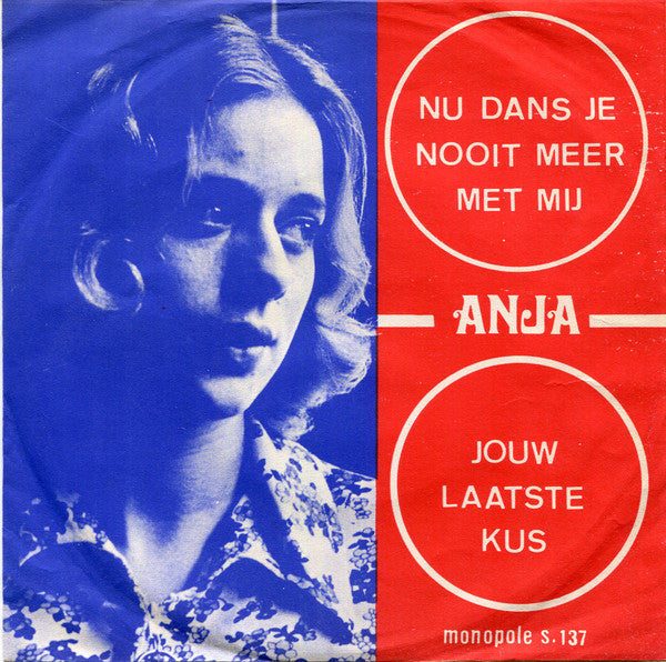 Anja (5) : Nu Dans Je Nooit Meer Met Mij (7", Single)