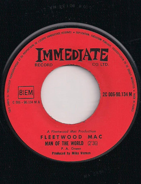 Fleetwood Mac / Earl Vince And The Valiants* : Man Of The World / Somebody's Gonna Get Their Head Kicked In Tonite (7", Single)