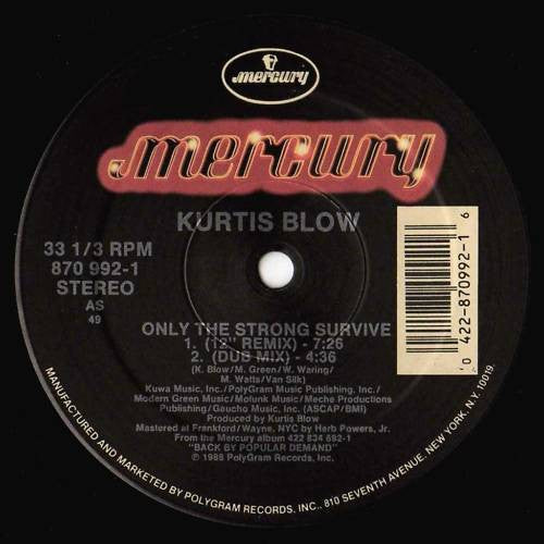 Kurtis Blow : Only The Strong Survive / Still On The Scene (12")