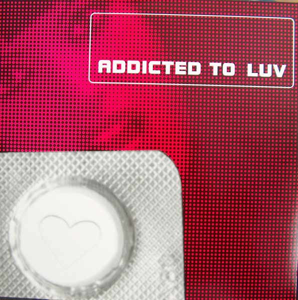 Legendary (2) : Addicted To Luv (12")