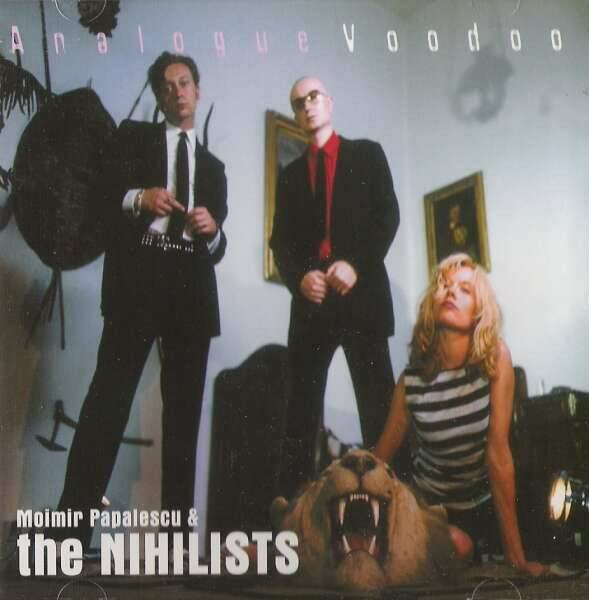 Moimir Papalescu & The Nihilists : Analogue Voodoo (CD, Album, Enh)