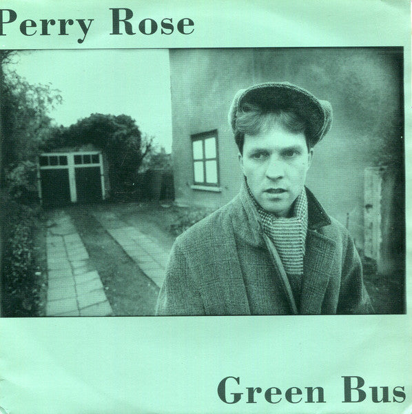 Perry Rose : Green Bus (7")