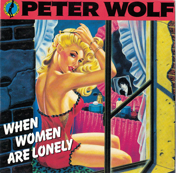 Peter Wolf : When Women Are Lonely (7", Single)